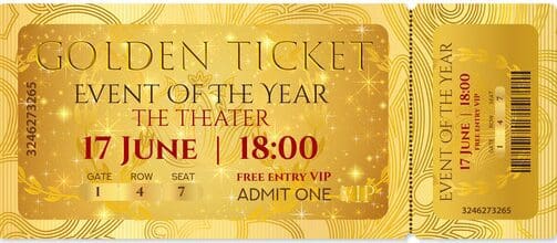 A golden ticket for an Event Tickets.